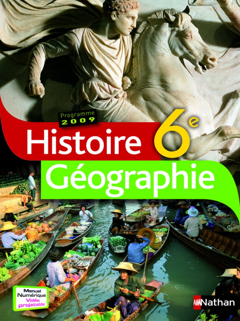 Histoire-Géographie - manuel - 6e - 2009: Programme 2009 Education & Training