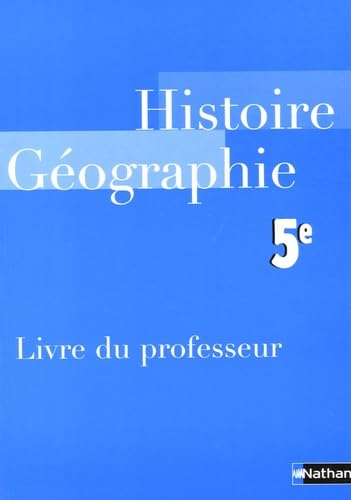 Histoire Géographie 5e: Livre du professeur book