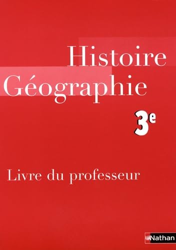 Histoire-Géographie 3e: Livre du professeur book