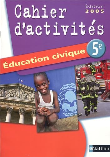 Education civique 5e: Cahier d'activités book