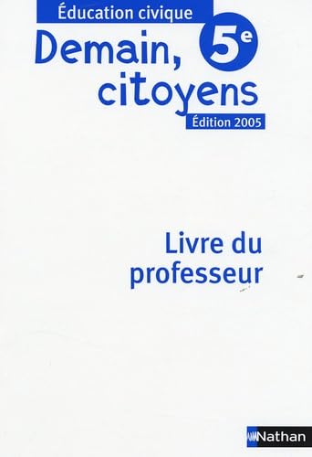 Demain citoyens 5e: Livre du professeur book