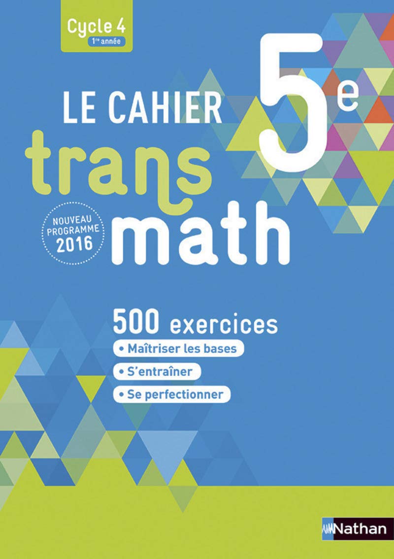 Cahier Transmath 5è 2016 - Cahier de l'élève Education & Training