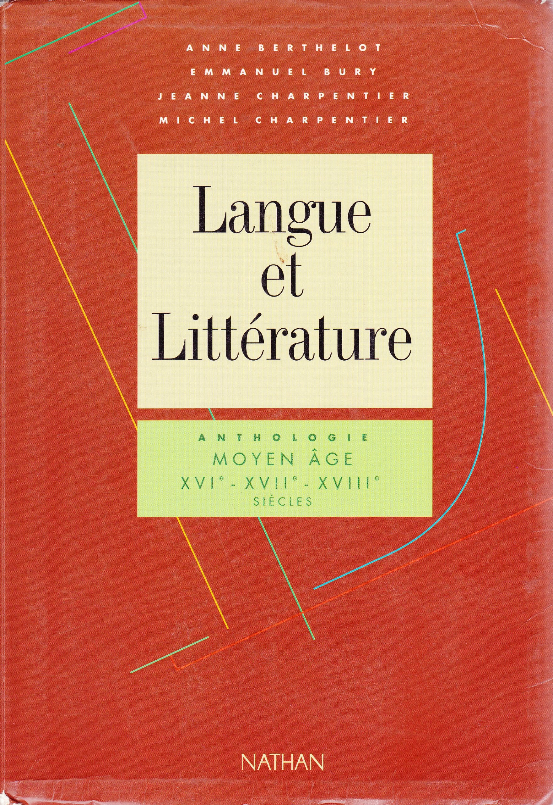 Langue et littérature. Vol. 2. Anthologie Moyen Age, XVIe, XVIIe, XVIIIe siècles Books