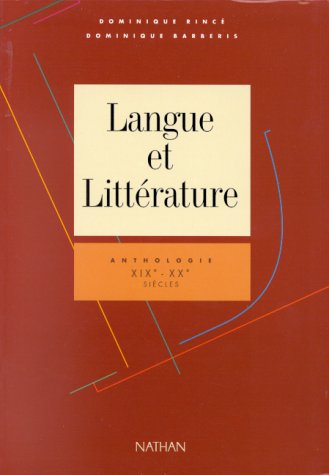 LANGUE ET LITTERATURE.: ANTHOLOGIE XIXME-XXME Books