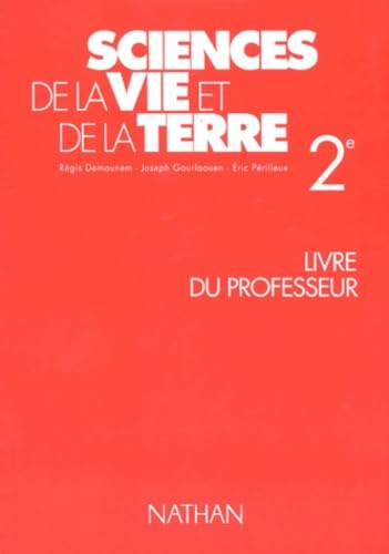 Sciences de la vie et de la terre, 2de. Programme 1993, livre du professeur book