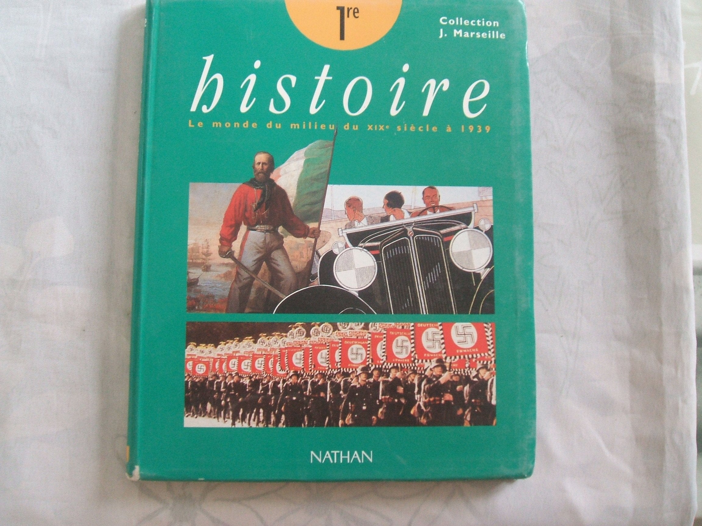 HISTOIRE 1ERE LE MONDE DU MILIEU DU 19EME SIECLE A 1939.: Programme 1997 Books