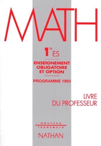 Math 1re ES, enseignement obligatoire et option. Programme 1993, livre du professeur book