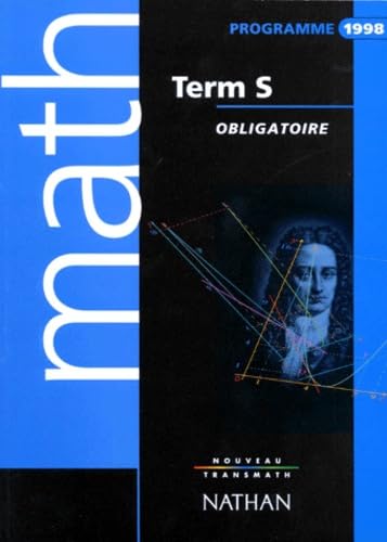 MATHEMATIQUES TERMINALE S.: Enseignement obligatoire, programme 1998 Books