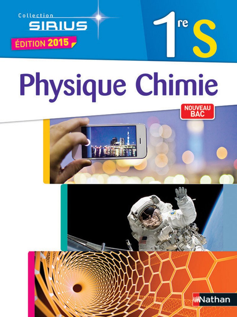 Physique-Chimie 1re S 2015 - Sirius Grand Format Education & Training