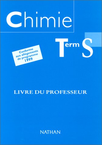 Chimie terminale S. Le livre du professeur book