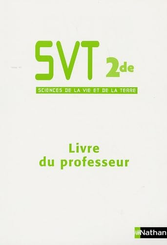 Sciences de la Vie et de la Terre 2e: Livre du professeur book