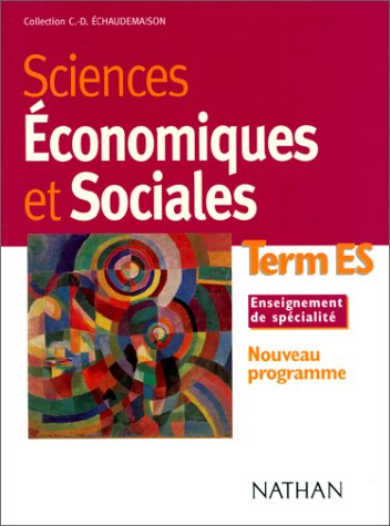 Sciences économiques et sociales, terminale ES: Enseignement de spécialité, nouveau programme book