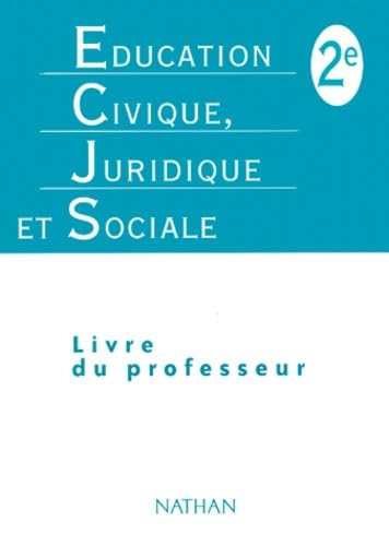 Education civique, juridique et sociale, seconde, professeur book