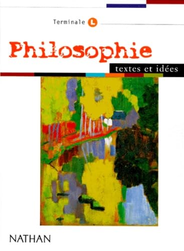 Philosophie terminale L. Livre de l'élève book