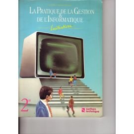La Pratique de la gestion et de l'informatique: Initiation, 2e... formation continue book