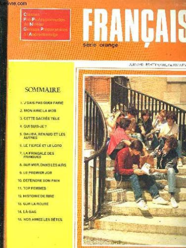 Français, série orange : classes préparatoires à l'apprentissage, C.P.A., classes pré-professionnelles de niveau, C.P.P.N. Books