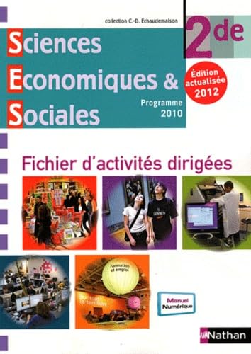 Sciences Economiques & Sociales 2de 2012 - Fichier d'activités dirigées book