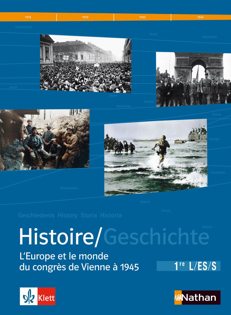 MANUEL HISTOIRE FRANCO-ALLEMAND 1E VERSION FRANCAISE: L'Europe et le monde du congrès de Vienne à 1945, Manuel d'Histoire franco-allemand Education & Training
