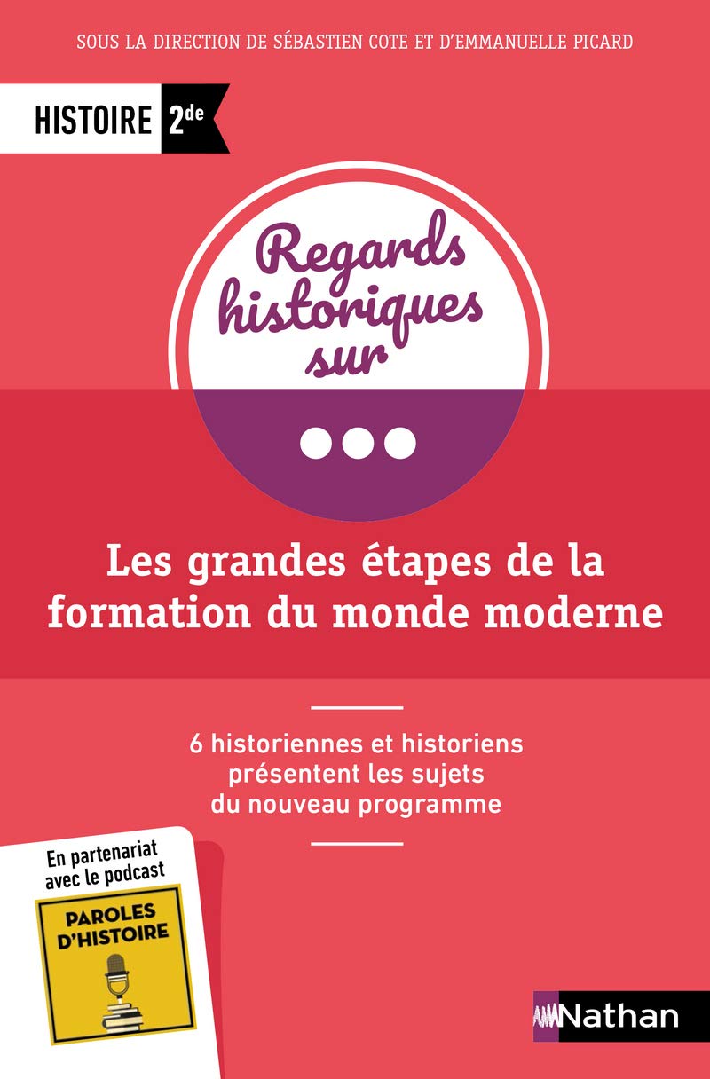 Regards Historiques sur... Les grandes étapes de la formation du monde moderne - 2de book