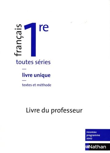 Français 1e toutes séries: Livre du professeur book