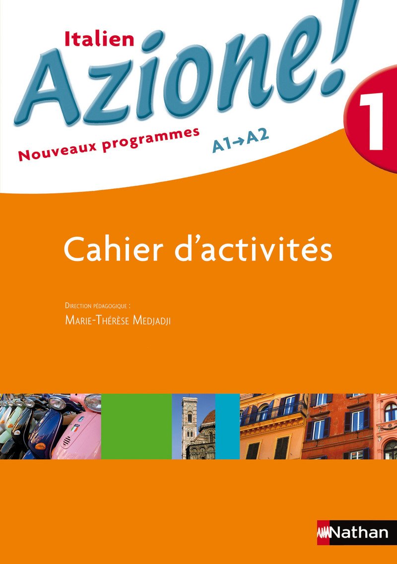 Azione ! Niveau 1 2007 - cahier d'activités Education & Training