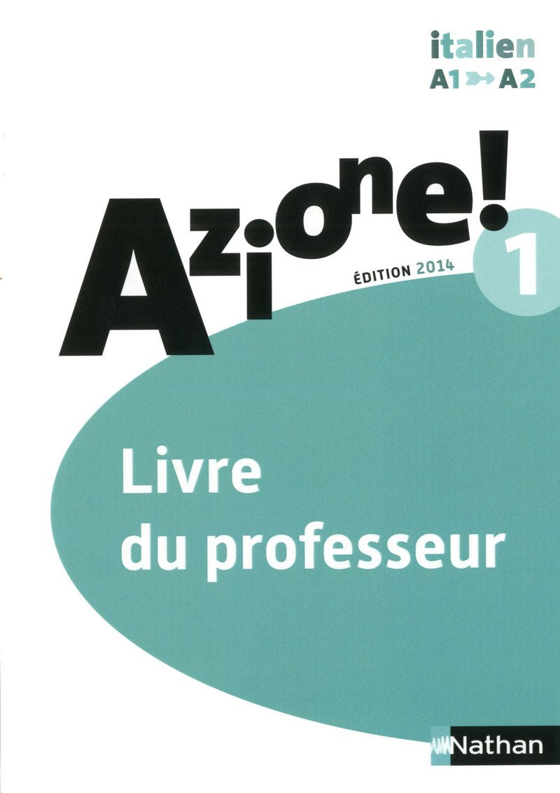 Azione ! Niveau 1 2014 - Livre du professeur Education & Training