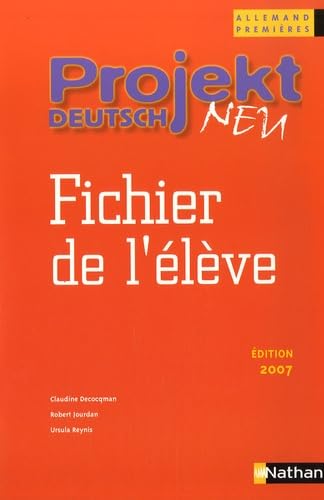 Allemand 1e Projekt Deutsch Neu: Fichier de l'élève book