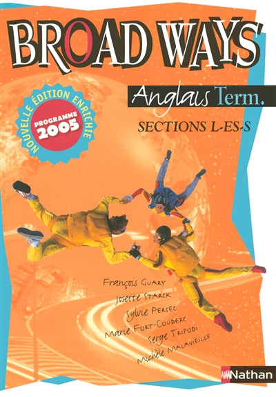 Product Image: Broad ways, anglais : classes de terminale : sections L-ES-S