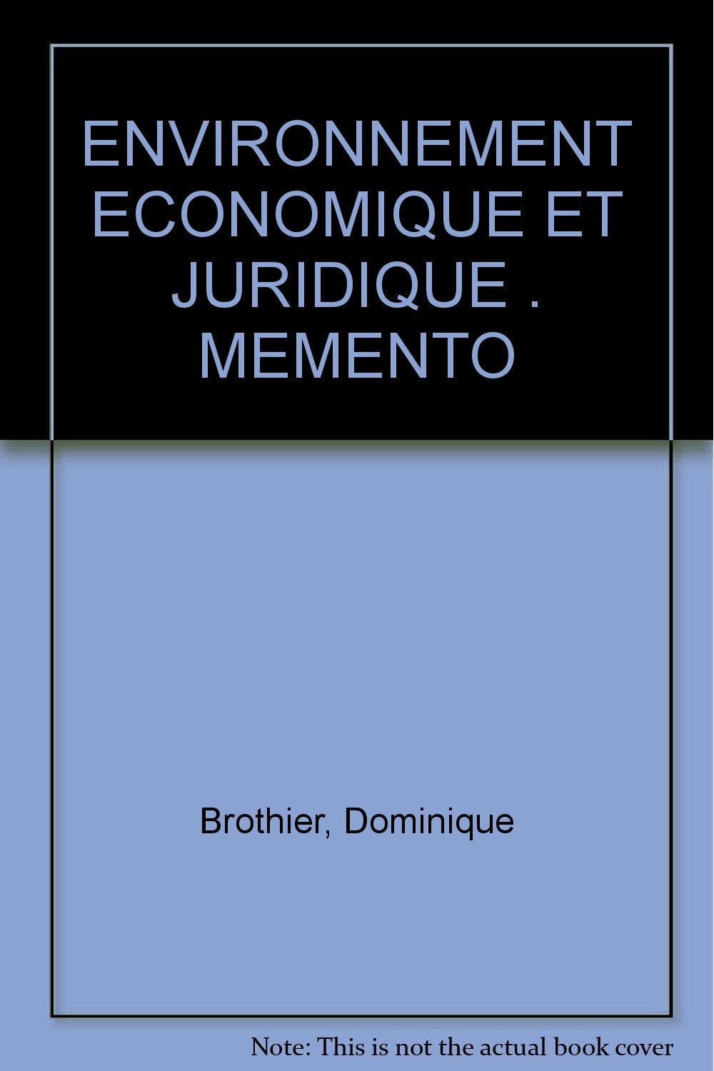 Environnement économique et juridique : mémento, C.A.P.-B.E.P. book