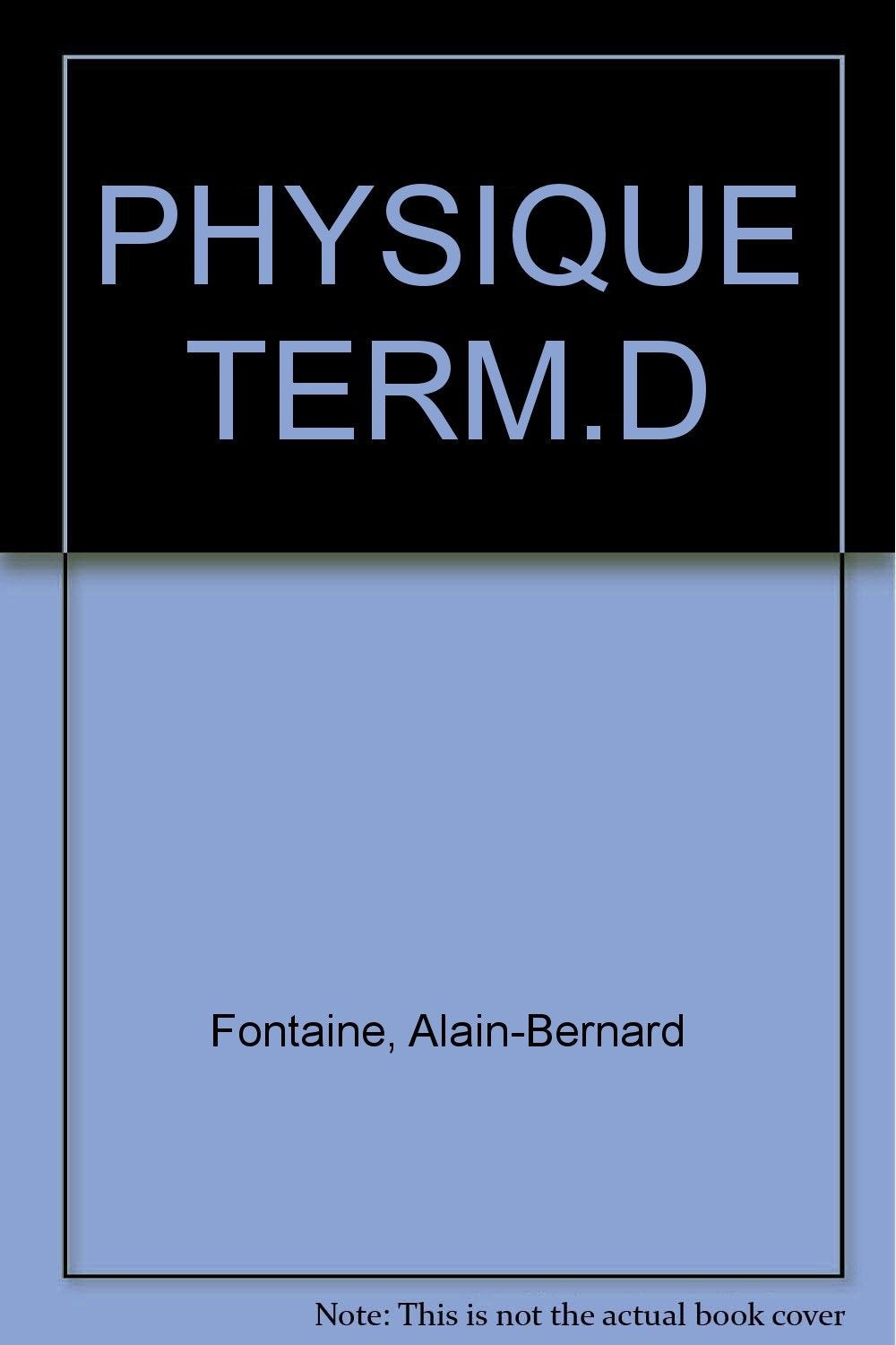 Physique : terminale D, livre de l'élève book