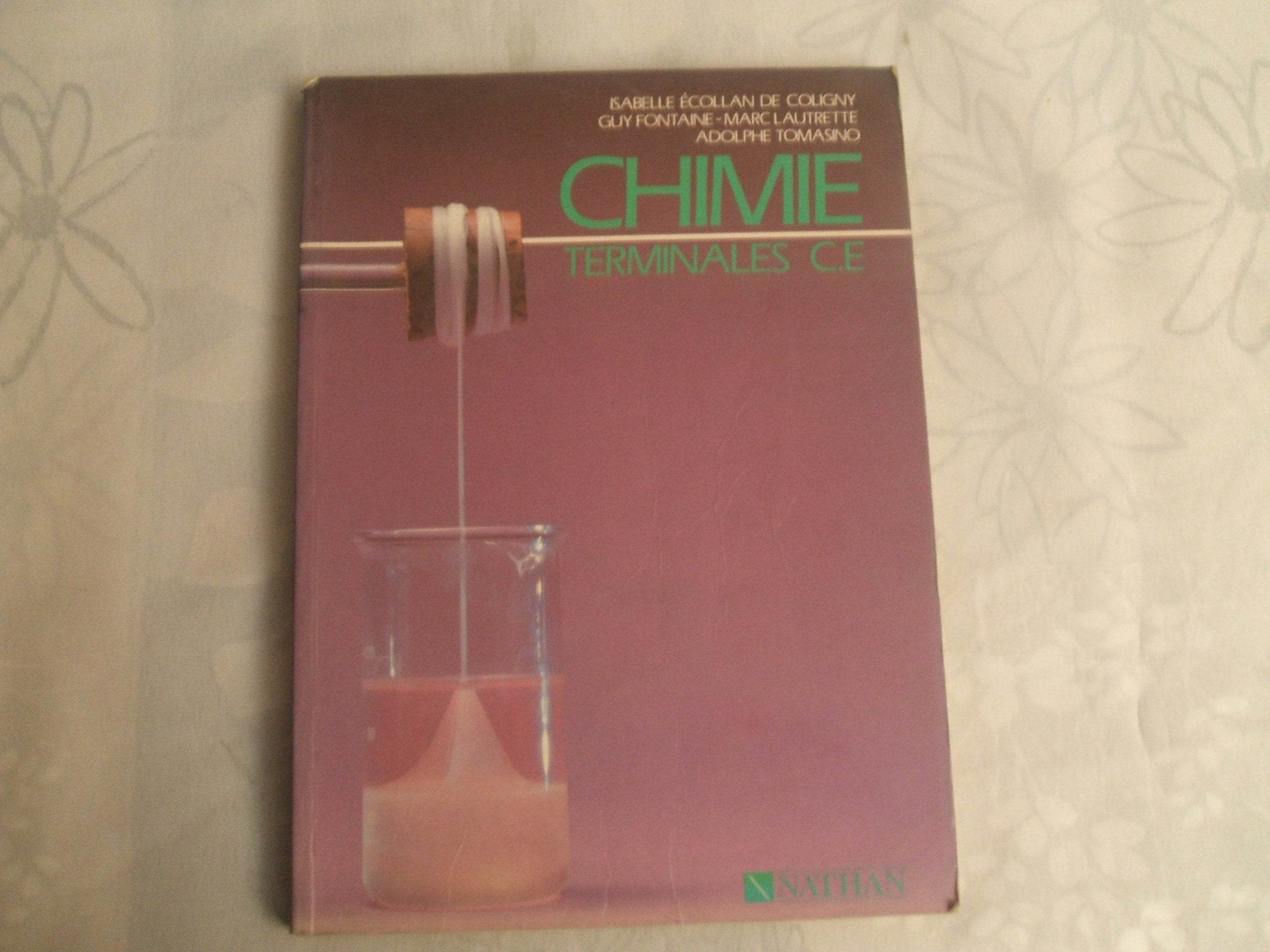 Chimie : terminales C, E, livre de l'élève Books