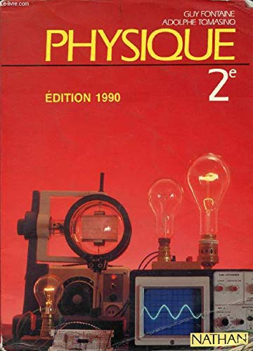 Physique : classe de 2e, livre de l'élève book