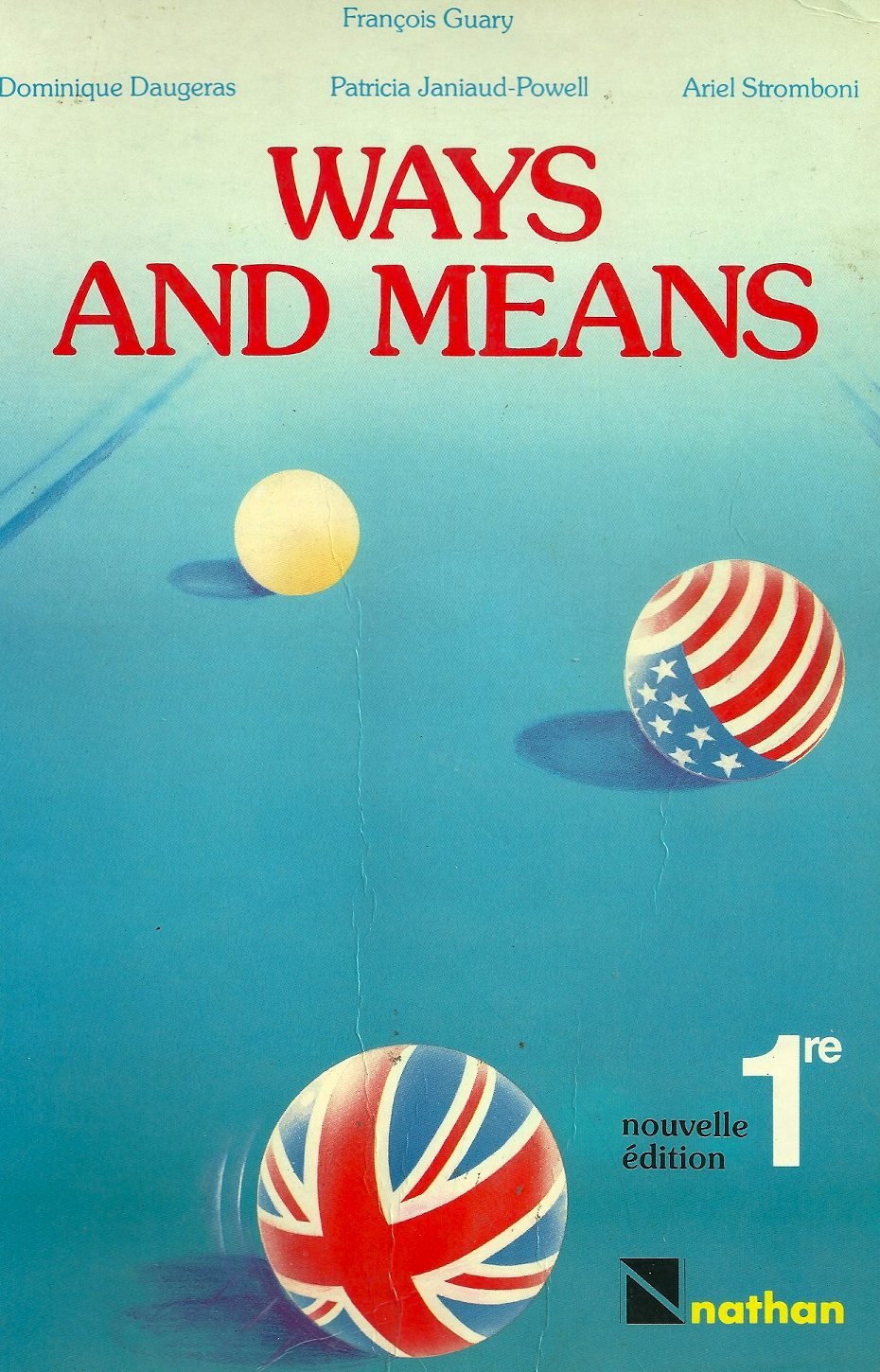 Anglais 1ere Ways And Means. Edition 1987 Books