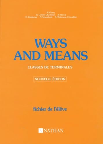 Anglais Terminales Ways And Means. Fichier De L'Eleve, Edition 1995 Books