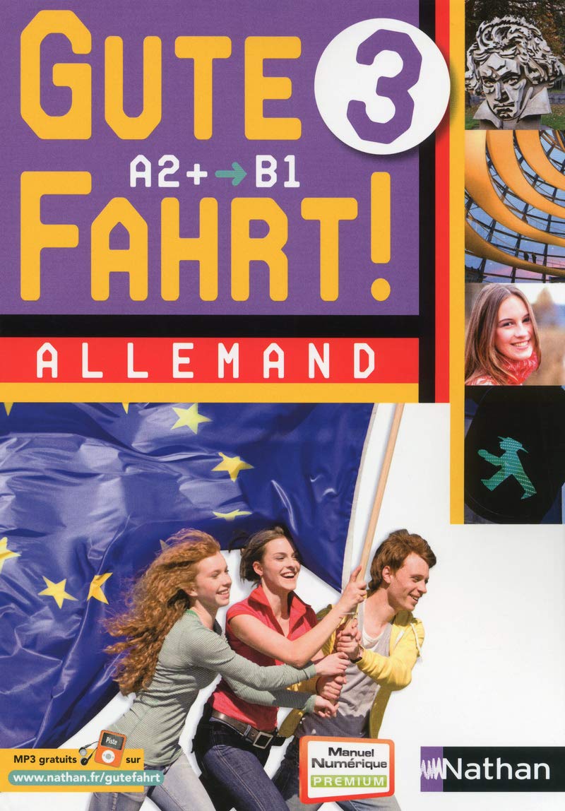 Gute Fahrt! 3 A2+/B Livre eleve et CD audio: Manuel de l'élève Education & Training