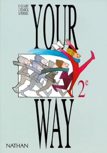 Your way 2e : livre de l'élève Books