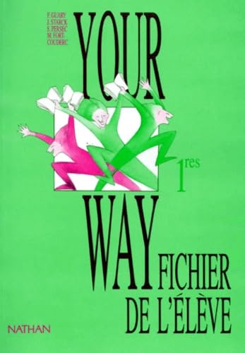 Your Way Anglais 1eres. Fichier De L'Eleve Books