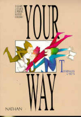 Your way, anglais terminale : livre de l'élève Books