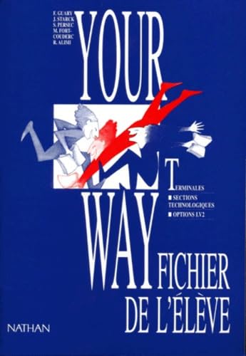Your way, terminale STT, sections technologiques, options LV2. Fichier de l'élève book