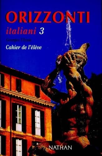 Orizzonti Italiani 3: Cahier de l'élève Books