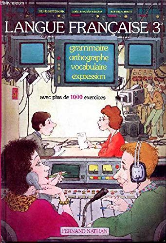 Langue française : grammaire, orthographe, vocabulaire, expression, classe de 3e book