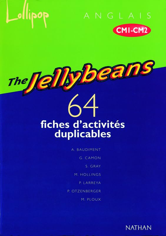 LOLLIPOP CM1 CM2 THE JELLYBEANS 64 FICHES D'ACTIVITES DUPLICABLES Books