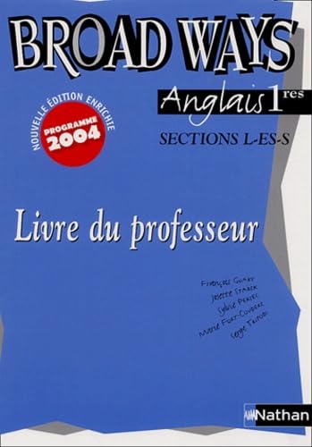 Anglais Broad Ways 1e L-ES-S : Livre du professeur Books