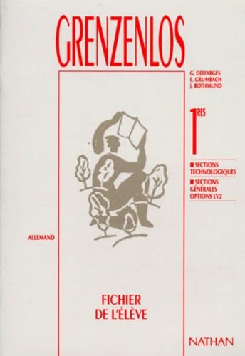 Grenzenlos, allemand, 1res sections technologiques, options. Fichier de l'élève book