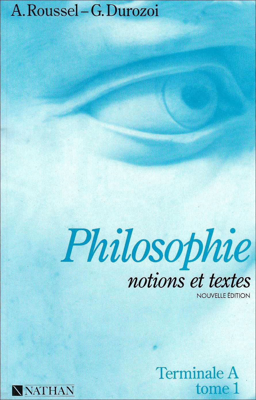Philosophie : notions et textes, terminale A. Vol. 1 book