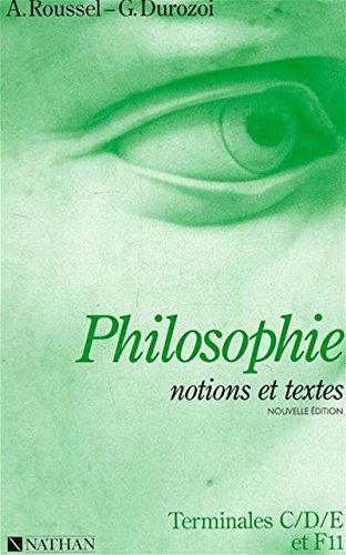 Philosophie Tle C/D/E/F11: Notions et textes Books