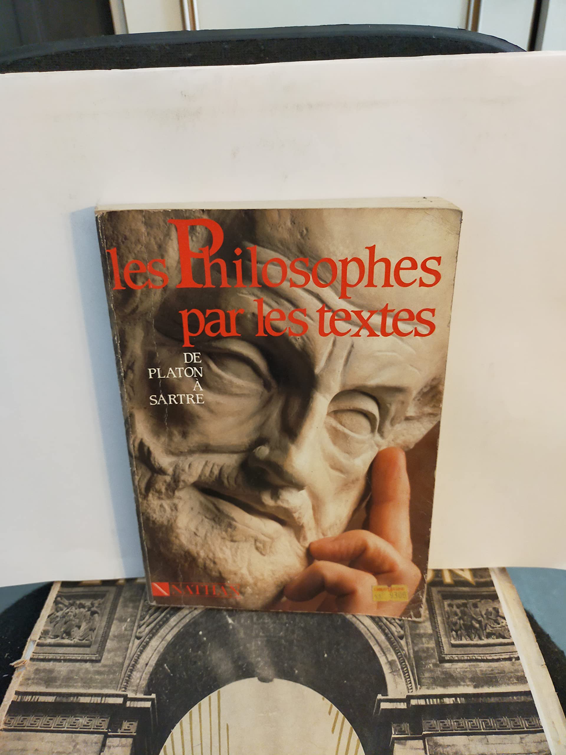 Les Philosophes par les textes : de Platon à Sartre, classes terminales A, B, C, D, E, F, G, H Books