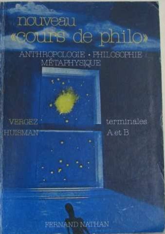 Nouveau cours de philo Tome 1: Philosophie, anthropologie, métaphysique Books