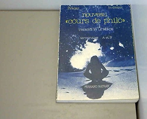 Nouveau cours de philo Tome 2: L' Homme et le monde book