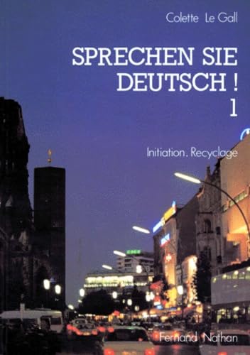 Sprechen sie Deutsch, niveau 1 : initiation et recyclage. Livre de l'élève book
